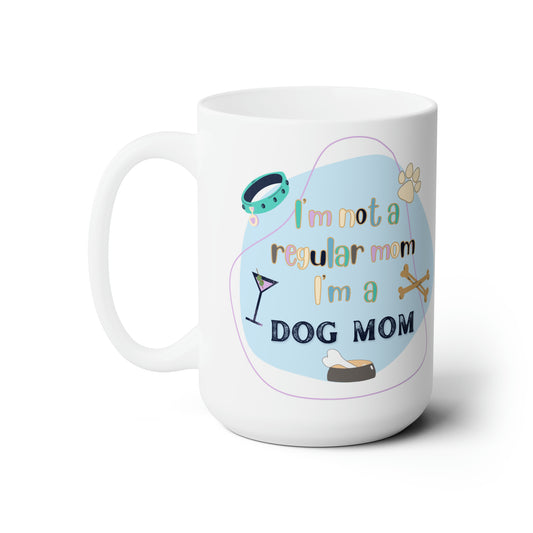 Dog Mom Mug 15 oz